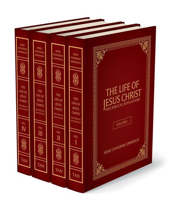 Carte The Life of Jesus Christ and Biblical Revelations (4 Volume Set): From the Visions of Ven. Anne Catherine Emmerich 