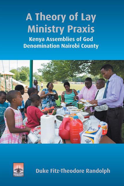 Boek A Theory of Lay Ministry Praxis: Kenya Assemblies of God Denomination Nairobi County 