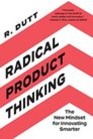 Könyv Radical Product Thinking 