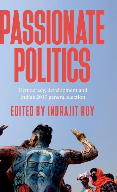 Knjiga Passionate Politics Indrajit Roy