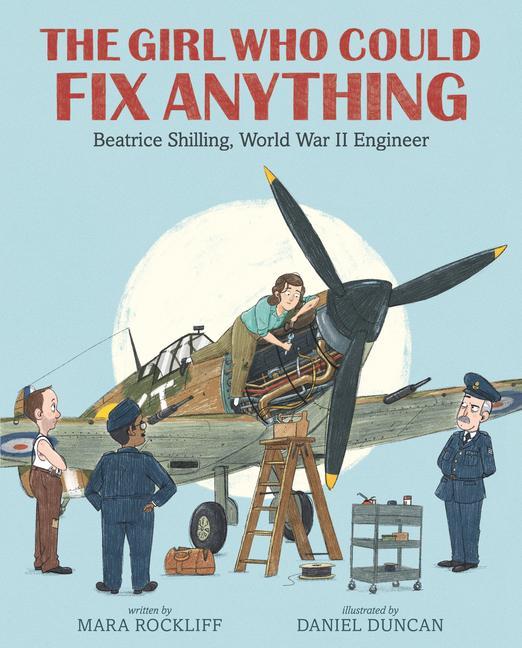 Könyv The Girl Who Could Fix Anything: Beatrice Shilling, World War II Engineer Daniel Duncan