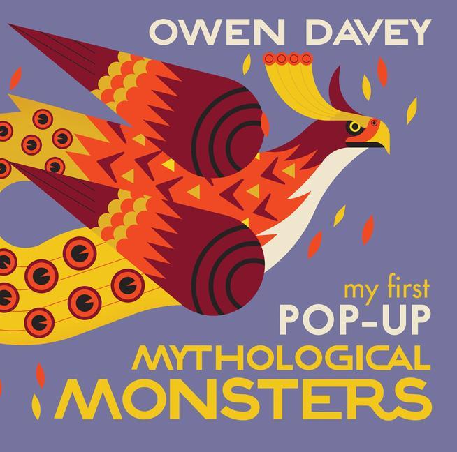 Kniha My First Pop-Up Mythological Monsters: 15 Incredible Pops-Ups Owen Davey