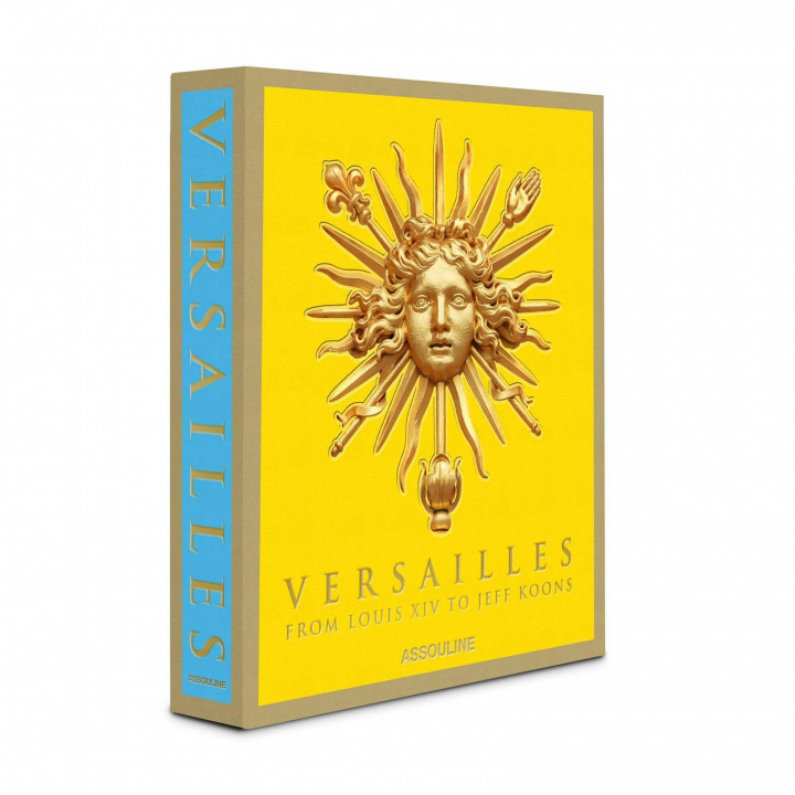 Book Versailles: From Louis XIV to Jeff Koons 