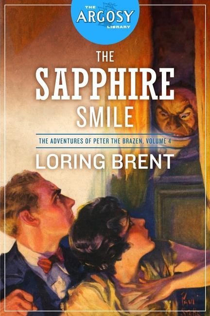 Boek The Sapphire Smile: The Adventures of Peter the Brazen, Volume 4 Loring Brent