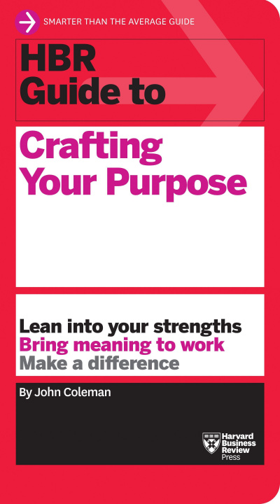 Kniha HBR Guide to Crafting Your Purpose 