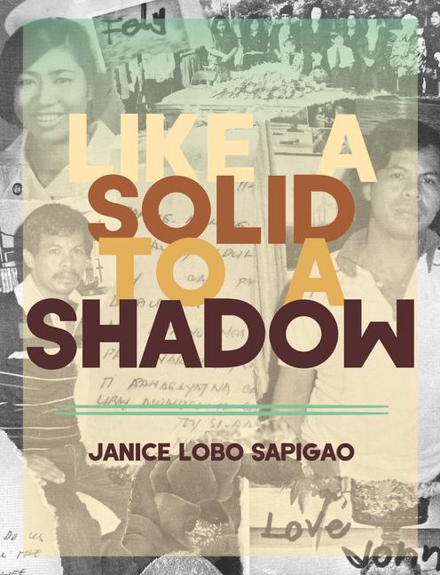 Libro like a solid to a shadow Janice Lobo Sapiago