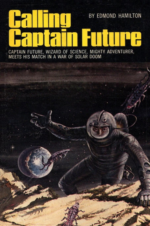 Knjiga Calling Captain Future Edmond Hamilton