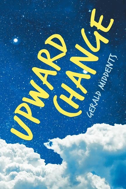 Book Upward Change Gerald Middents