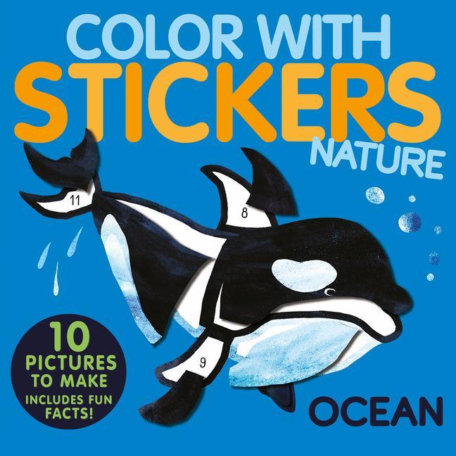 Kniha Color with Stickers: Ocean: Create 10 Pictures with Stickers! Christiane Engel