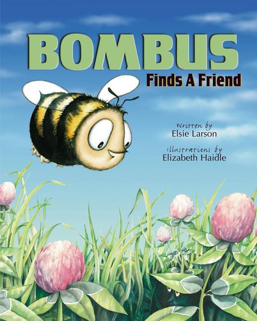 Kniha Bombus Finds a Friend Elsie Larson