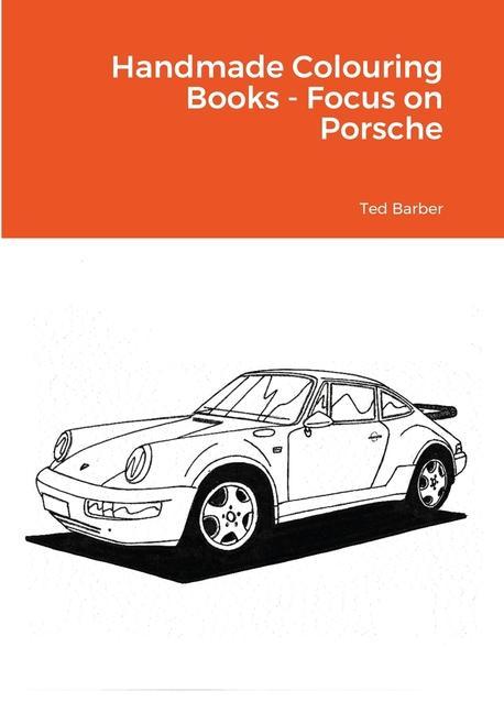 Livre Handmade Colouring Books - Focus on Porsche 