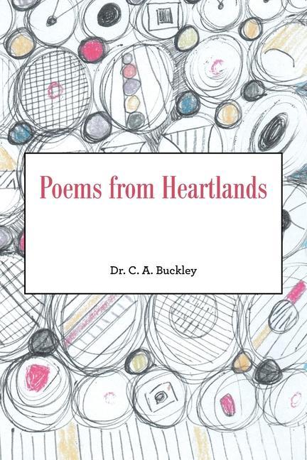 Knjiga Poems from Heartlands C. A. Buckley