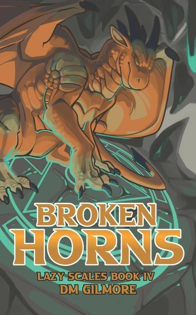 Book Broken Horns DM Gilmore