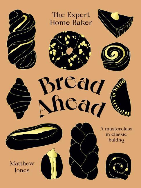 Kniha Bread Ahead: The Expert Home Baker 