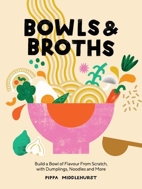 Knjiga Bowls & Broths 