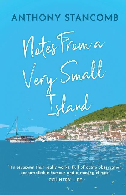 Buch Notes From A Very Small Island Anthony Stancomb