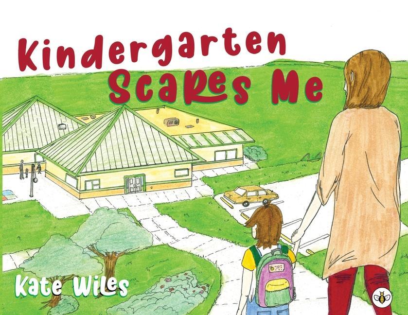 Kniha Kindergarten Scares Me Kate Wiles