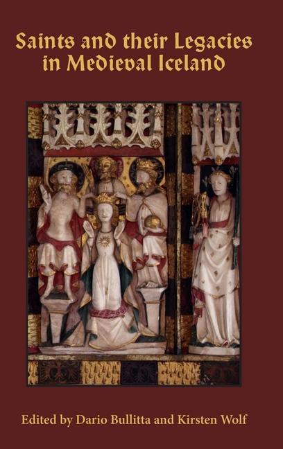 Könyv Saints and their Legacies in Medieval Iceland Dario Mario Bullitta