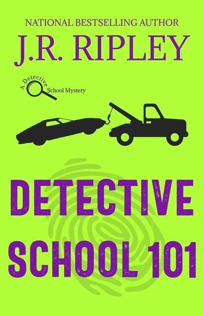 Könyv Detective School 101 J. R. Ripley