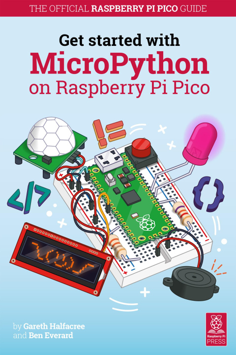 Kniha Get Started with MicroPython on Raspberry Pi Pico Gareth Halfacree