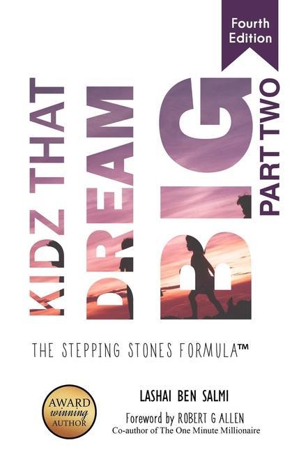 Kniha Kidz That Dream Big: The Stepping Stone Formula Part 2 Robert G. Allen