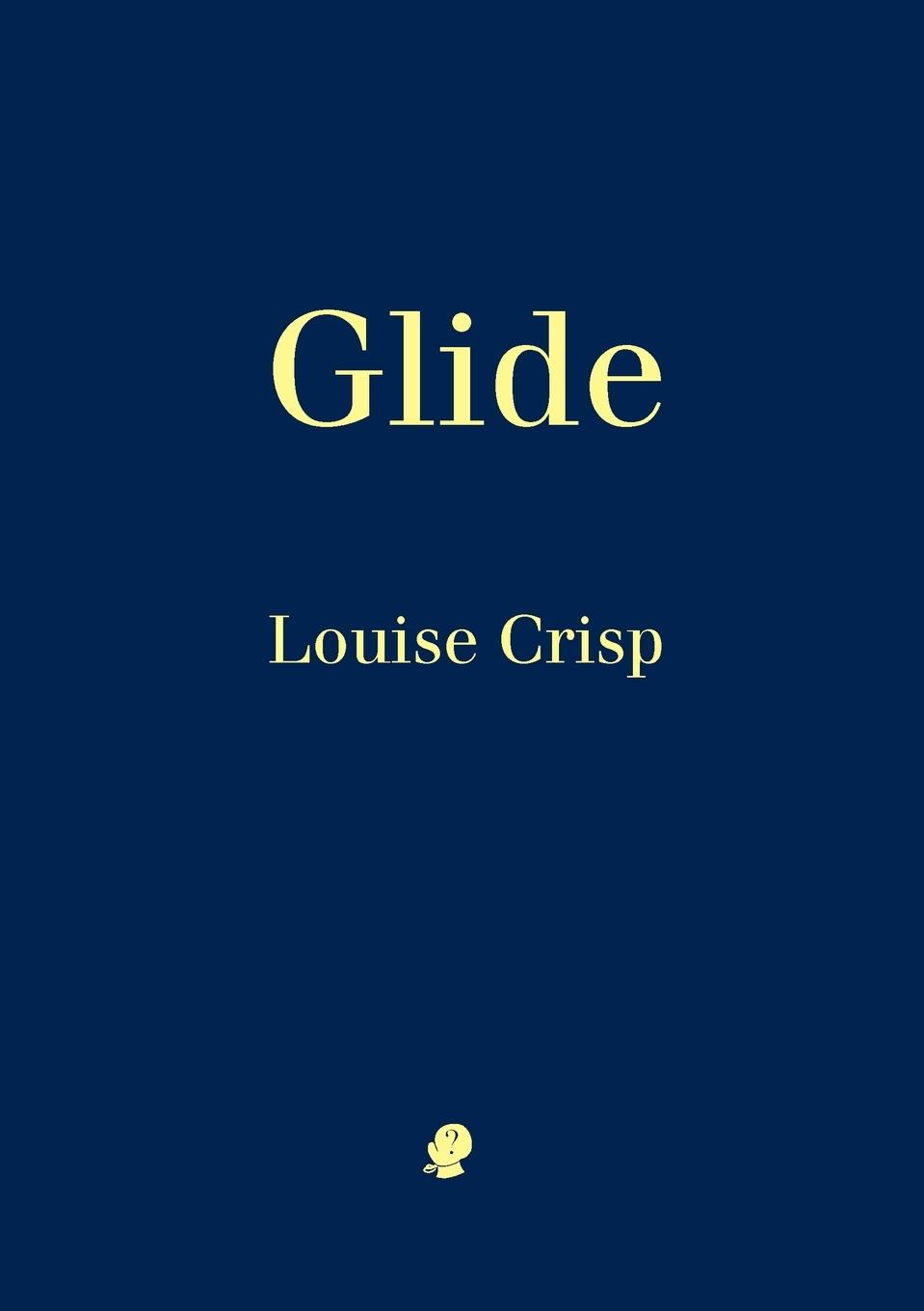 Knjiga Glide Louise Crisp