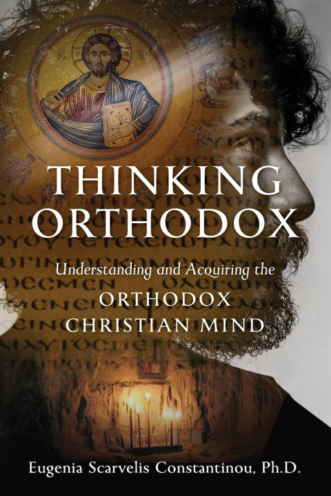 Kniha Thinking Orthodox Constantinou Eugenia Scarvelis Constantinou