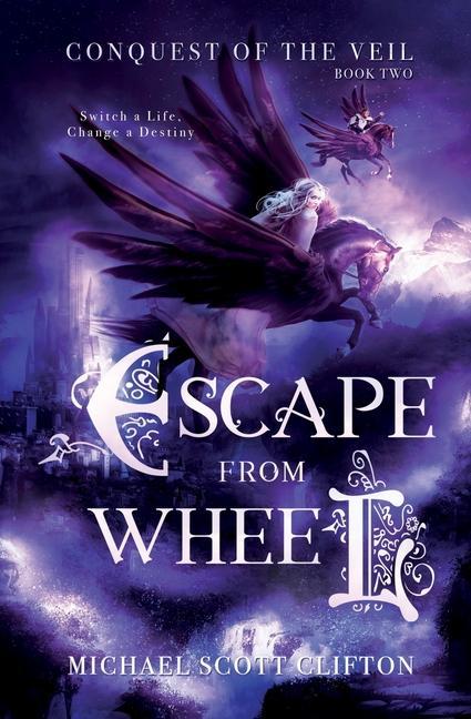 Kniha Escape From Wheel Michael Scott Clifton