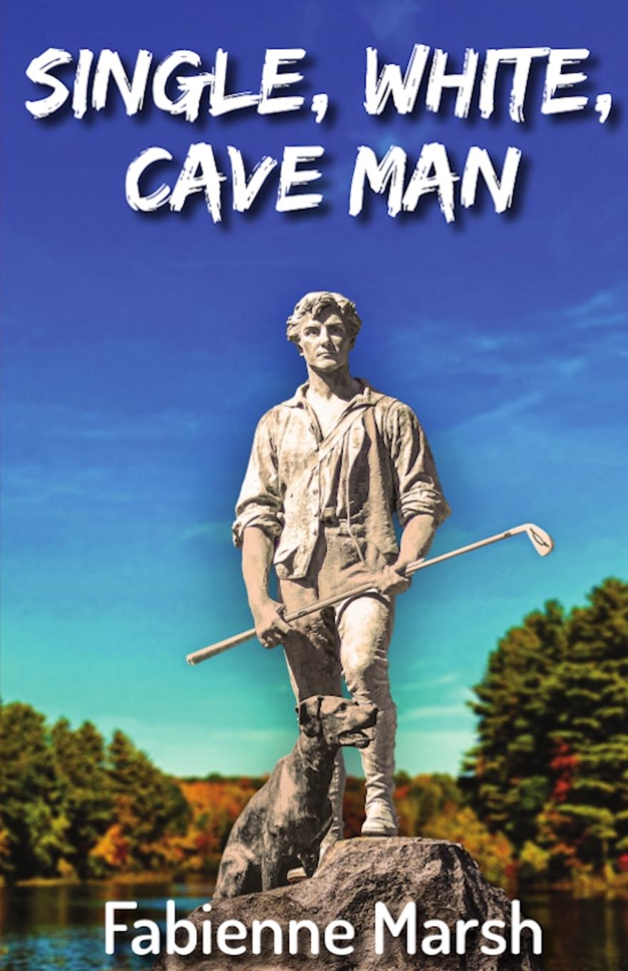 Knjiga Single, White Cave Man Fabienne Marsh