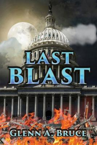 Kniha Last Blast Glenn A. Bruce