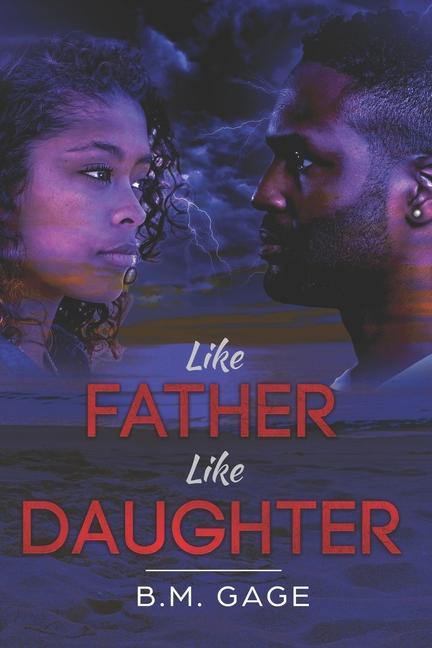 Boek Like Father, Like Daughter B. M. Gage