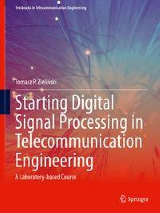 Kniha Starting Digital Signal Processing in Telecommunication Engineering 