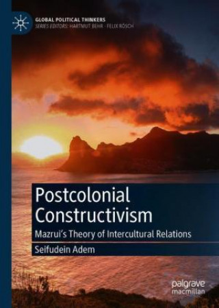 Knjiga Postcolonial Constructivism Seifudein Adem