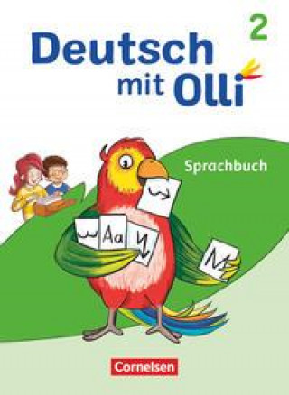 Carte Deutsch mit Olli 2. Schuljahr. Sprachbuch mit Lernentwicklungsheft Kathrin Lattus