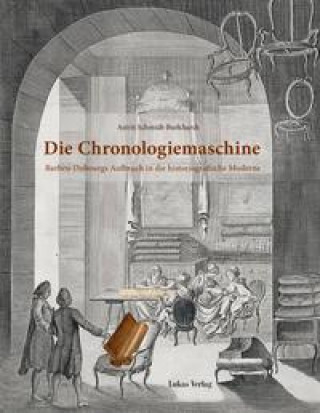 Knjiga Die Chronologiemaschine Astrit Schmidt-Burkhardt