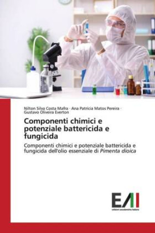 Buch Componenti chimici e potenziale battericida e fungicida Ana Patrícia Matos Pereira