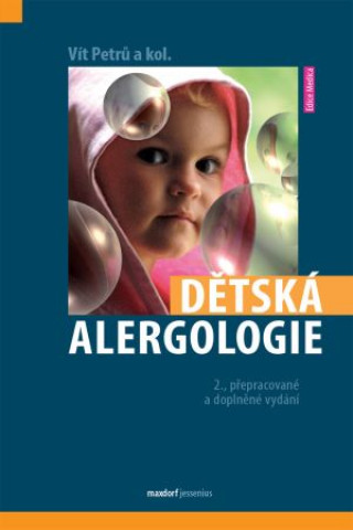 Kniha Dětská alergologie Vít Petrů a kolektiv
