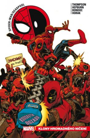 Kniha Spider-Man/Deadpool Klony hromadného ničení Robbie Thompson
