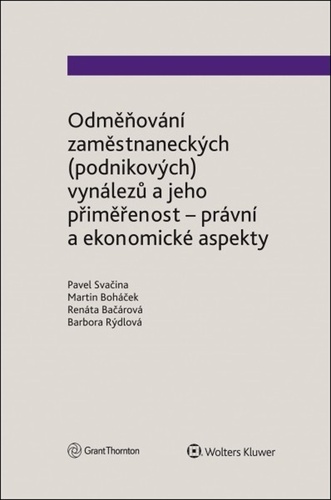 Kniha Odměňování zaměstnaneckých (podnikových) vynálezů a jeho přiměřenost Pavel Svačina