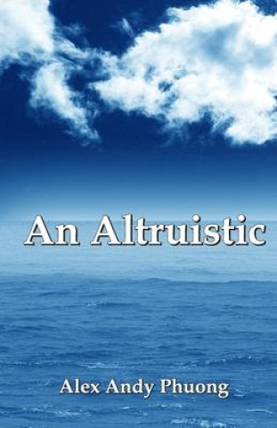 Book An Altruistic Alex Andy Phuong