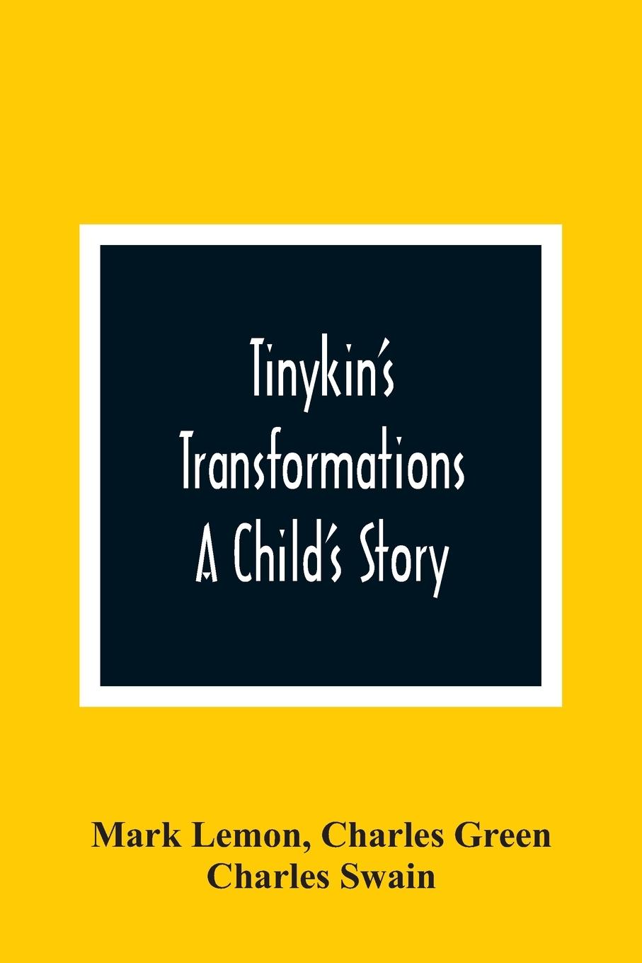 Kniha Tinykin'S Transformations Charles Green