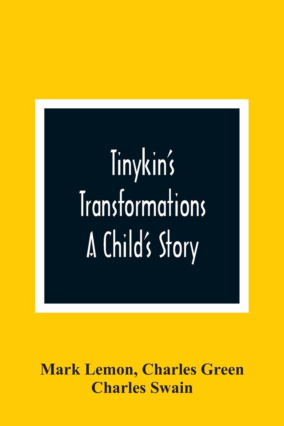 Livro Tinykin'S Transformations Charles Green
