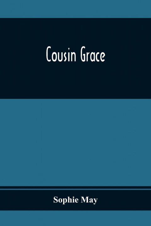 Buch Cousin Grace Sophie May