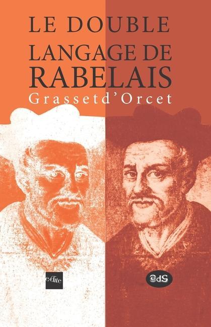 Könyv Double langage de Rabelais Grasset d' Orcet Claude-Sosth?ne Grasset d'Orcet