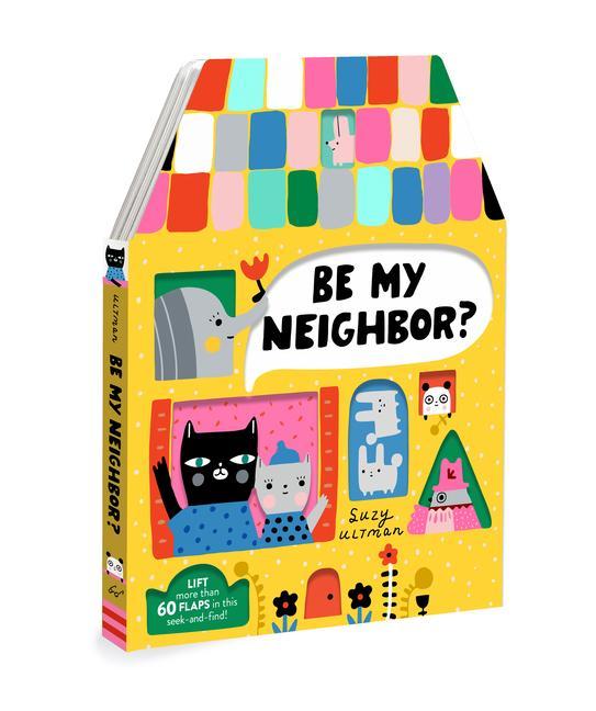 Книга Be My Neighbor? Suzy Ultman