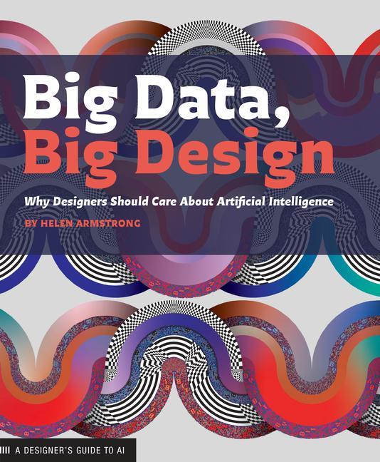 Knjiga Big Data, Big Design Keetra Dean Dixon