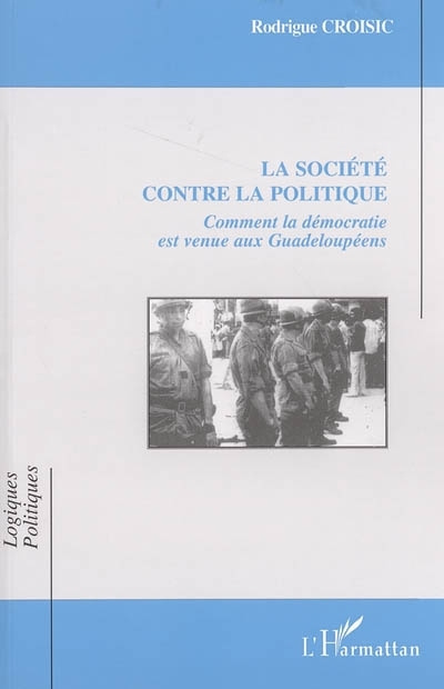 Könyv La société contre la politique 