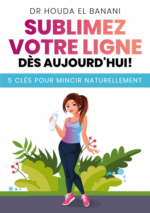 Knjiga Sublimez votre ligne des aujourd'hui Houda El Banani