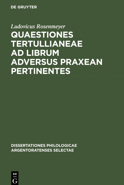 Kniha Quaestiones Tertullianeae Ad Librum Adversus Praxean Pertinentes 