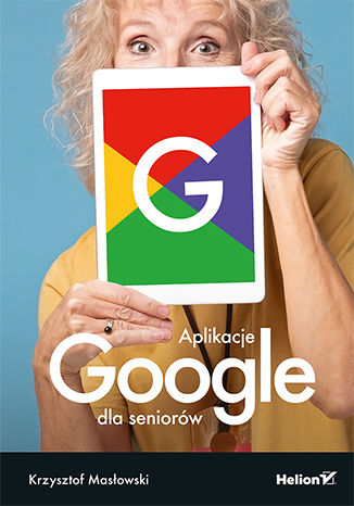 Könyv Aplikacje Google dla seniorów Masłowski Krzysztof
